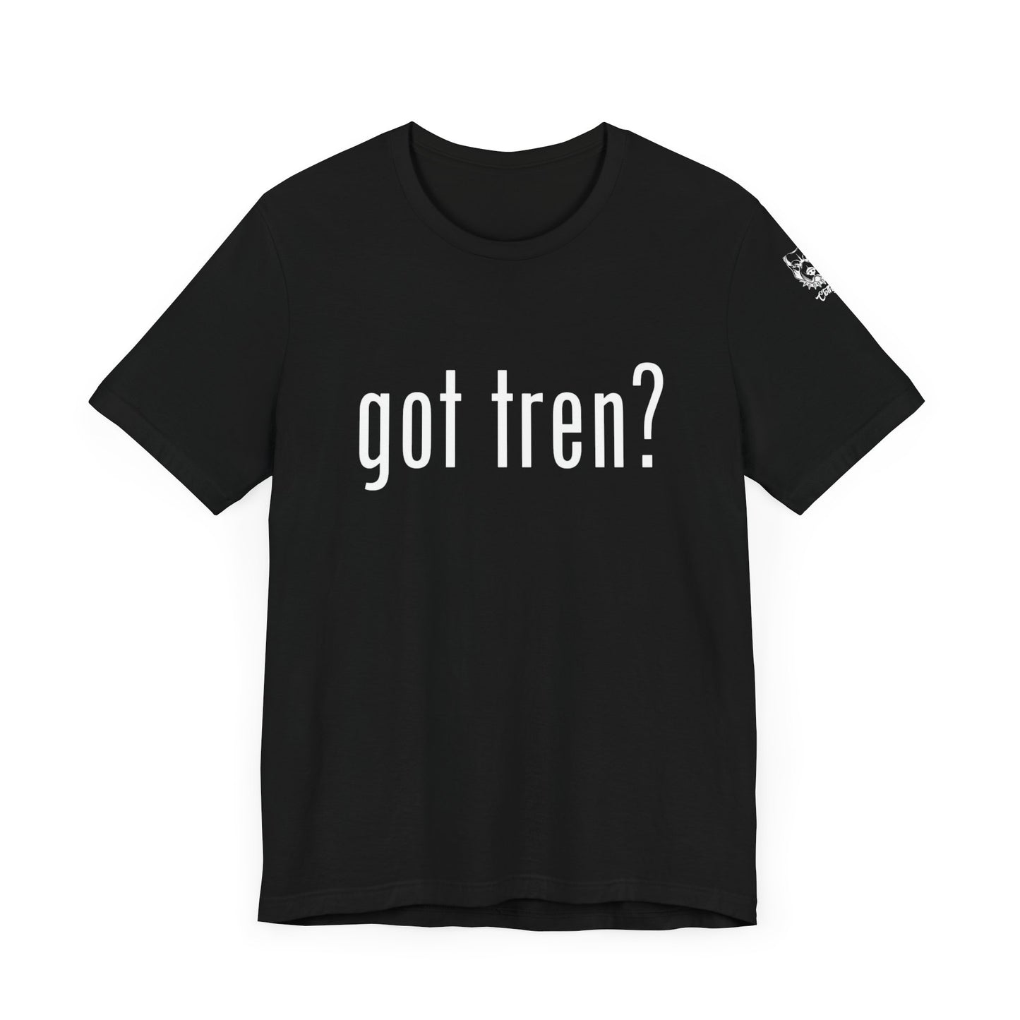 Got Tren?