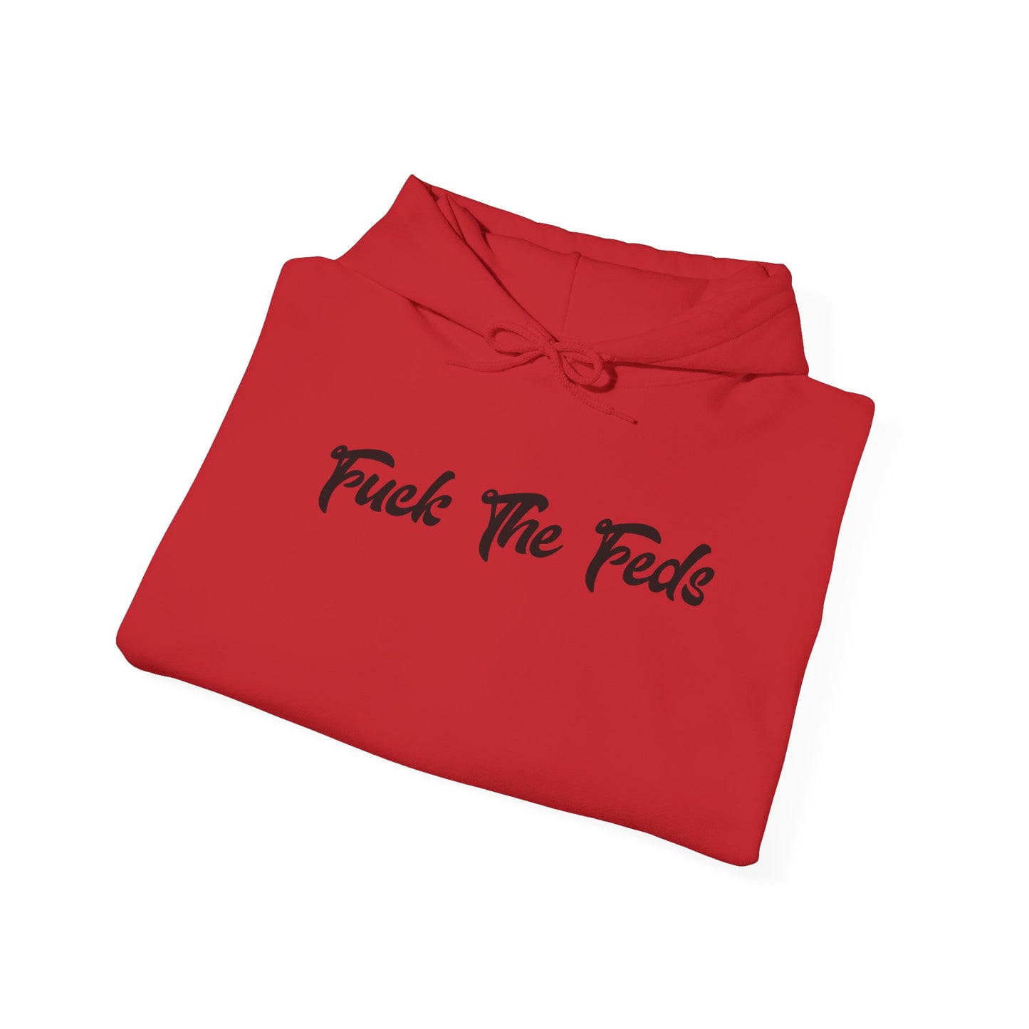 'F*ck The Feds' Statement Hoodie