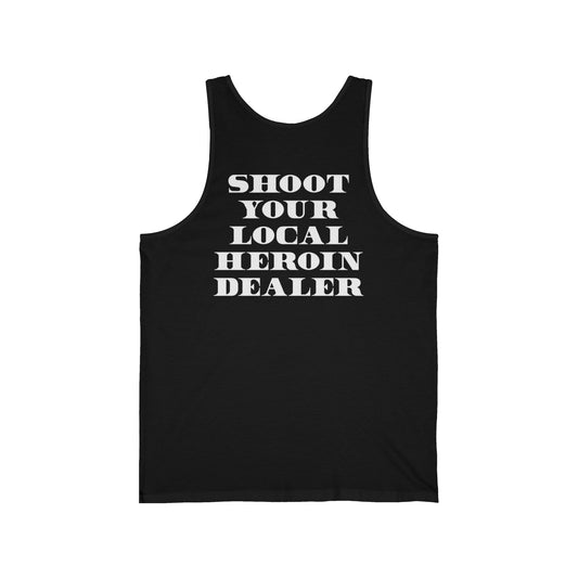 Shoot your local heroin dealer Tank