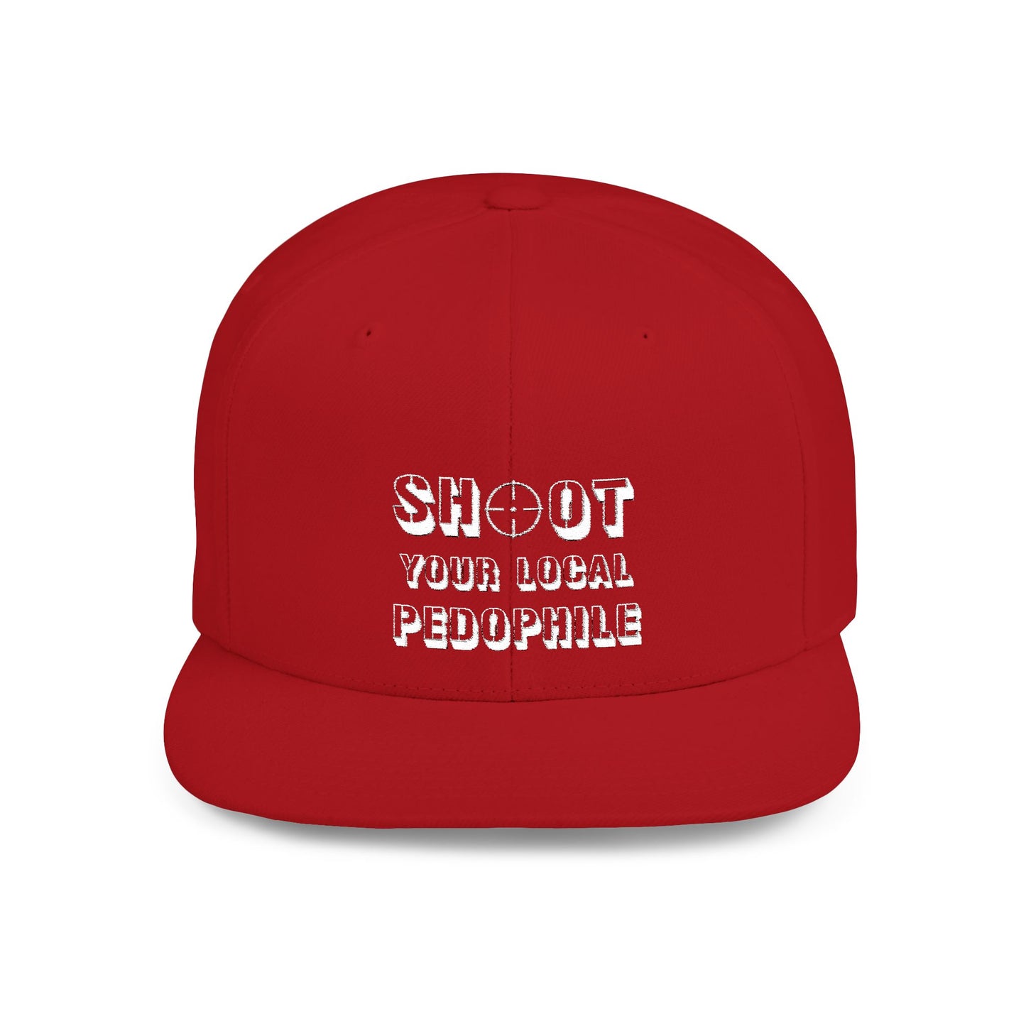 "Shoot Your Local Pedophile" Statement Cap
