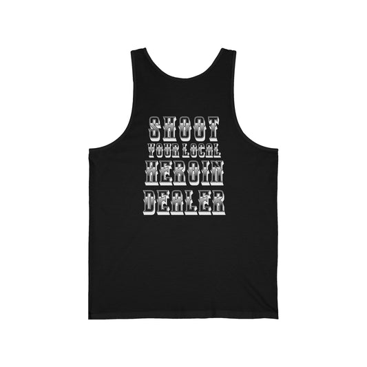Shoot your local heroin dealer Tank