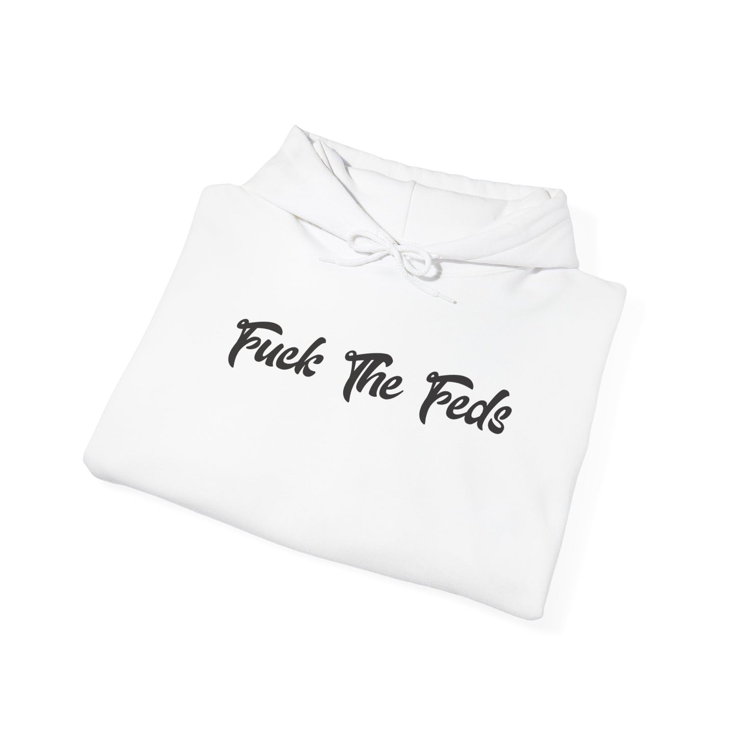 'F*ck The Feds' Statement Hoodie