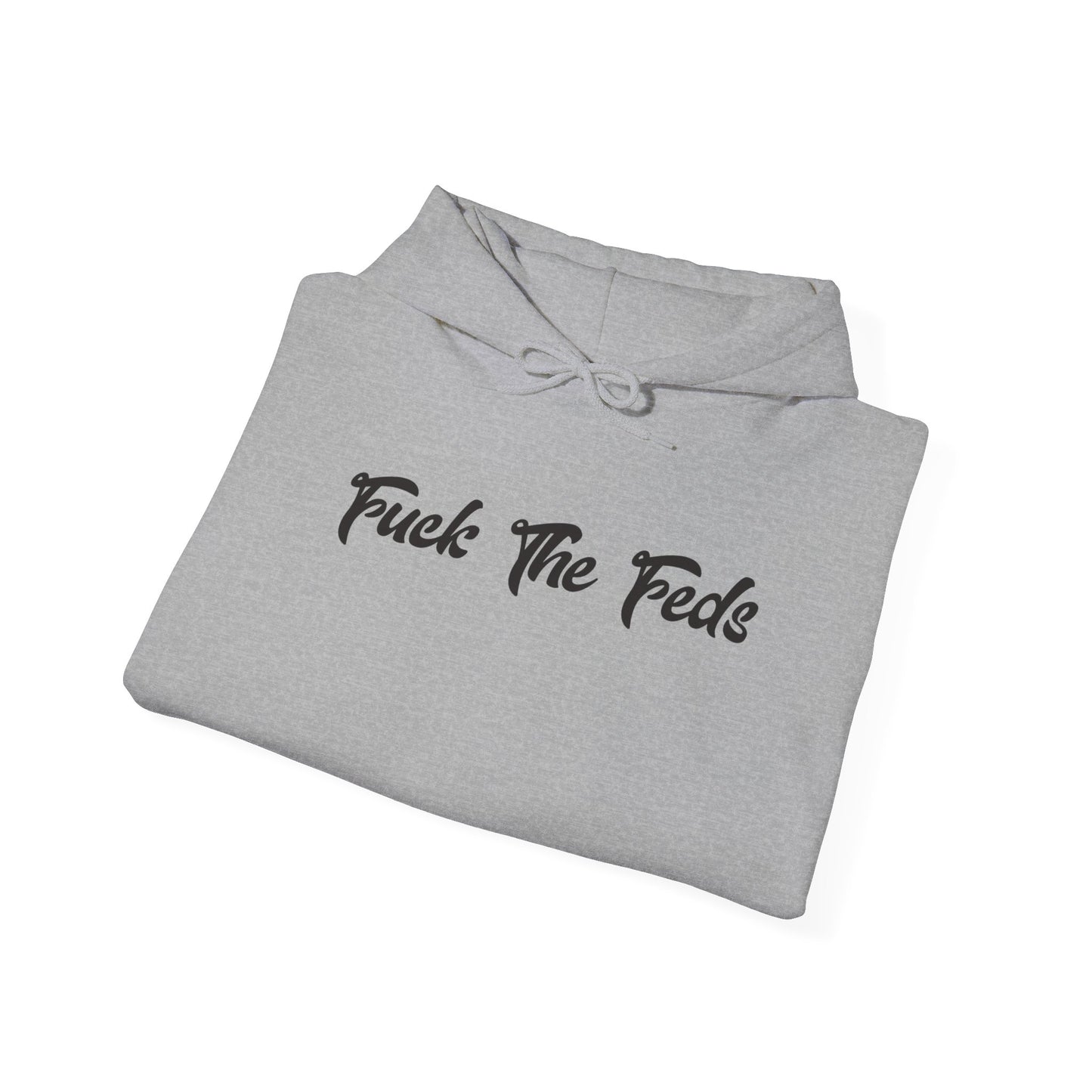 'F*ck The Feds' Statement Hoodie